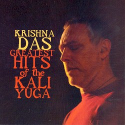 Greatest Hits of the Kali Yuga