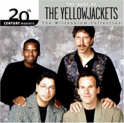 20th Century Masters: The Millennium Collection: The Best of The Yellowjackets