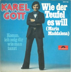 Wie der Teufel es will (Maria Maddalena) / Komm ich zeig dir wie man tanzt