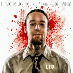 Bad Blood (Metal Cover)