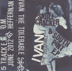 Skull Cracker & South Pint E.P.