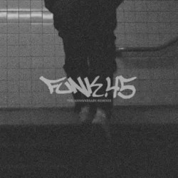 FUNK.45 (The Anniversary Remixes)