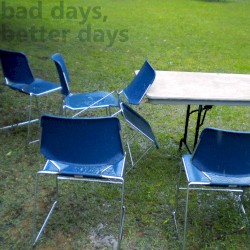 bad days, better days