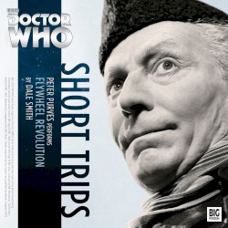 Doctor Who - Short Trips: Flywheel Revolution