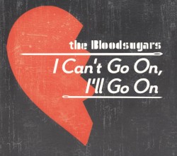 I Can’t Go On, I’ll Go On