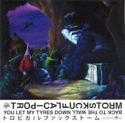 You Let My Tyres Down / Back to the Wall