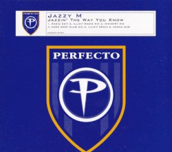 Jazzin' the Way You Know