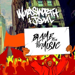 Blame It On The Music