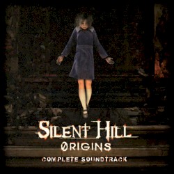 Silent Hill: Origins: Complete Soundtrack