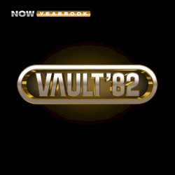 NOW Yearbook: The Vault 1982
