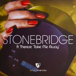 Take Me Away (2004 Remixes)