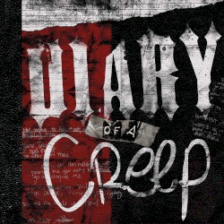 Diary of a Creep