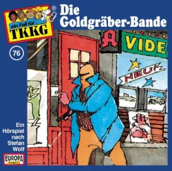 TKKG 76: Die Goldgräber-Bande