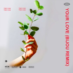 Your Love (BIJOU remix)