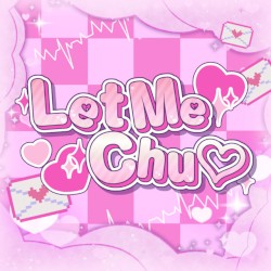 Let Me Chu ♡
