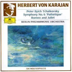 Symphony no. 6 “Pathétique” / Romeo and Juliet