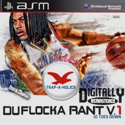DuFlocka Rant 1: 10 Toes Down