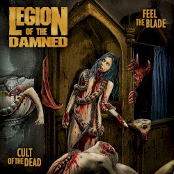 Feel the Blade / Cult of the Dead