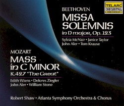 Beethoven: Missa Solemnis in D major, op. 123 / Mozart: Mass in C minor, K. 427 "The Great"