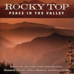 Rocky Top: Peace in the Valley