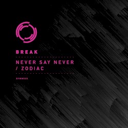Never Say Never / Zodiac