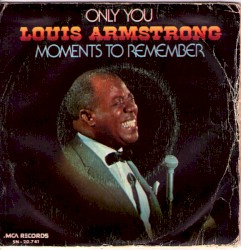 Only You / Moments to Remember