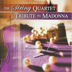 The String Quartet Tribute to Madonna