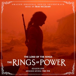 The Lord of the Rings: The Rings of Power (Season One, Episode Seven: The Eye - Amazon Original Series Soundtrack)