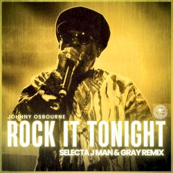 Rock It Tonight (Selecta J-Man & Gray remix)