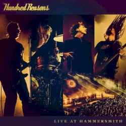 Hundred Reasons - Live At Hammersmith