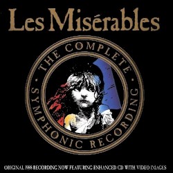 Les Misérables: The Complete Symphonic Recording
