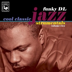 Cool Classic Jazzstrumentals Volume 2
