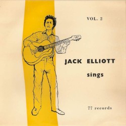 Jack Elliott Sings, Volume 2