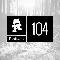 2016-05-03: Monstercat Podcast, Ep. 104 (Slushii’s Selections)