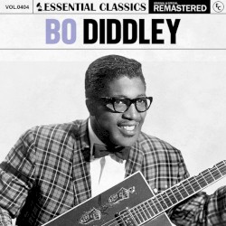 Essential Classics, Vol. 404: Bo Diddley