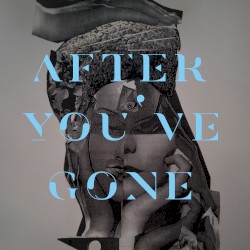 After You’ve Gone