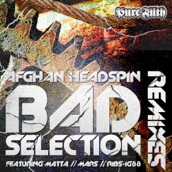 Bad Selection Remixes