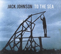To the Sea