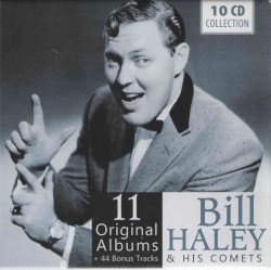 Bill Haley and His Comets – 11 Original Albums + 44 Bonus Tracks