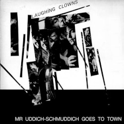 Mr Uddich Schmuddich Goes to Town