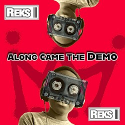 Along Came The Demo