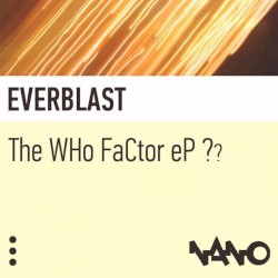 The WHo FaCtor eP ??