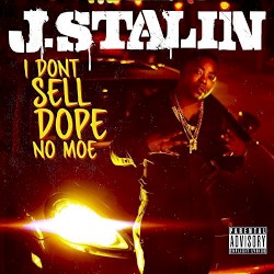 I Don’t Sell Dope No Moe