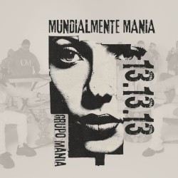Mundialmente Manía 13.13.13