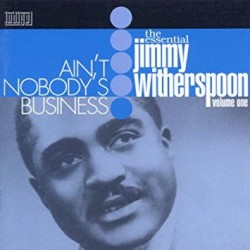 Ain't Nobody's Business