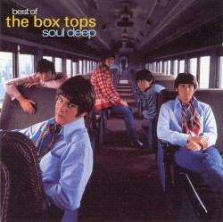 The Best of the Box Tops - Soul Deep