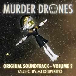 Murder Drones Volume 2 (Original Webseries Soundtrack)