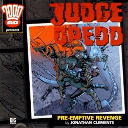 Judge Dredd: Pre-Emptive Revenge