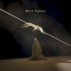 Mere Sapnay