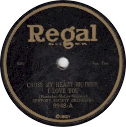 Cross My Heart Mother I Love You / Sleepy Time Gal